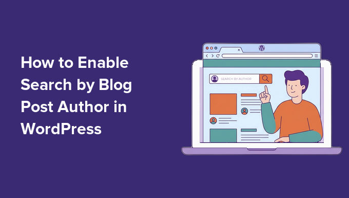 How I Enabled Search by Blog Post Author in WordPress (in 3 Easy Steps)