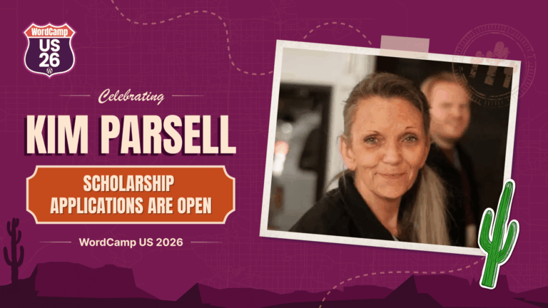 WordPress.org blog: Kim Parsell Memorial Scholarship Opens for WordCamp US 2026