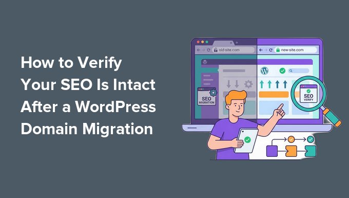 How to Verify Your SEO Is Intact After a WordPress Domain Migration