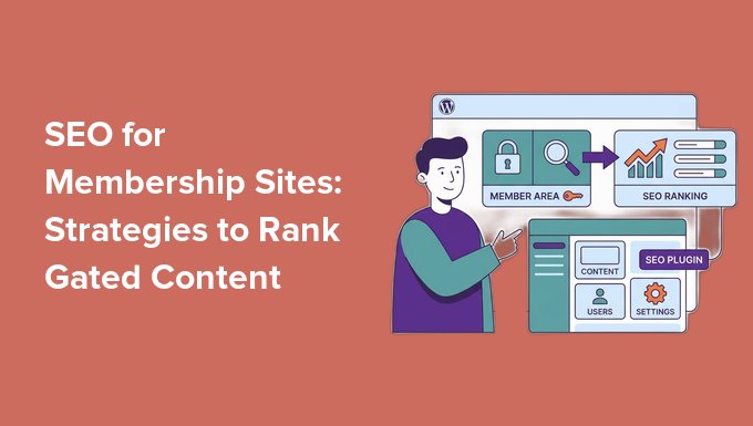 SEO for Membership Sites: 7 Strategies to Rank Gated Content in 2026